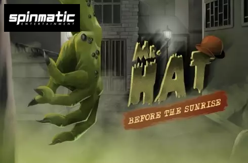 Mr.Hat: Before the Sunrise